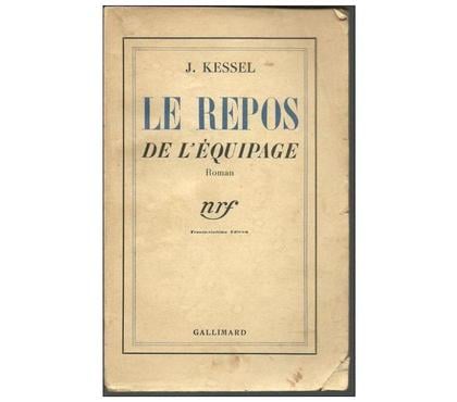 Livres occasion Montauban Tarn-et-Garonne - Photos Vivastreet J. KESSEL Le repos de l'equipage - GALLIMARD 1935