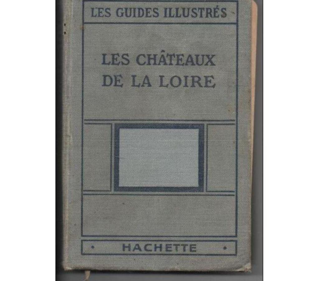 Livres occasion Tarn-et-Garonne Montauban - 82000 - Photos Vivastreet LES GUIDES ILLUSTRES LES CHATEAUX de la LOIRE