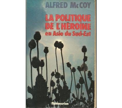 Livres occasion Montauban Tarn-et-Garonne - Photos Vivastreet Alfred Mc COY La politique de l'heroîne en Asie du Sud Est