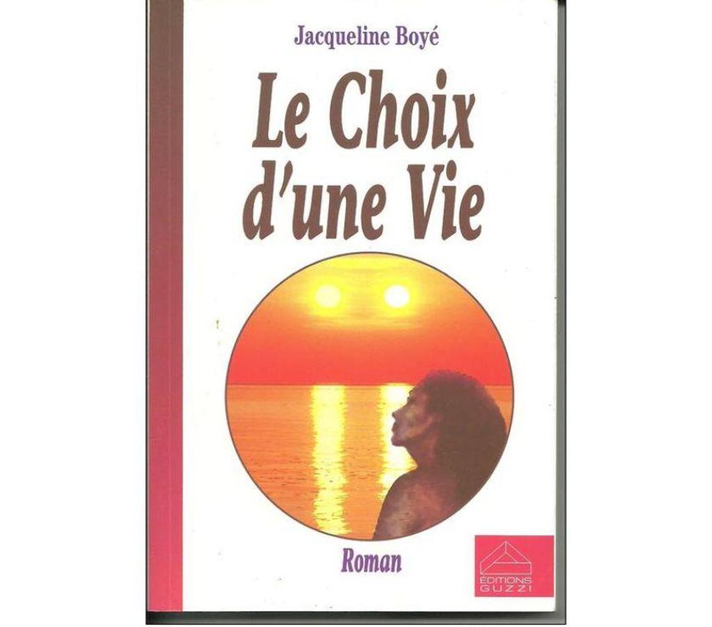 Livres occasion Tarn-et-Garonne Montauban - 82000 - Photos Vivastreet Jacqueline BOYE Le choix d'une vie