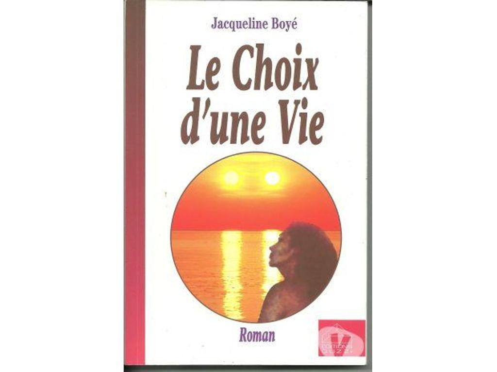 Livres occasion Tarn-et-Garonne Montauban - 82000 - Photos Vivastreet Jacqueline BOYE Le choix d'une vie
