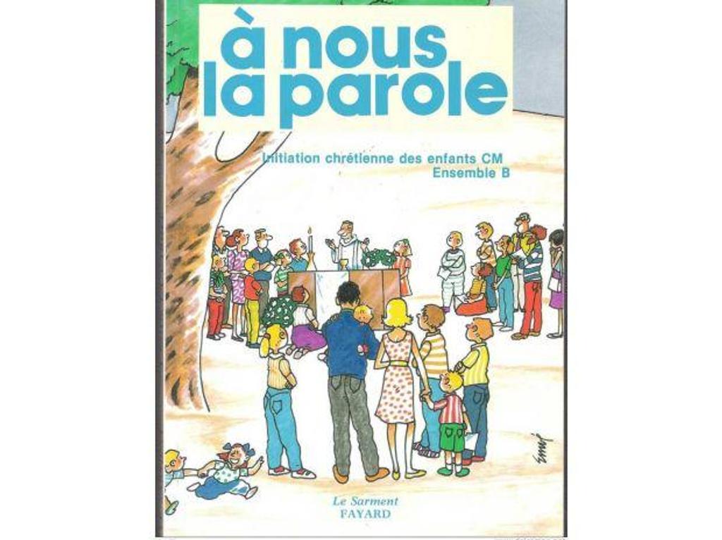 Livres occasion Tarn-et-Garonne Montauban - 82000 - Photos Vivastreet A NOUS LA PAROLE, initiation chrétienne des enfants