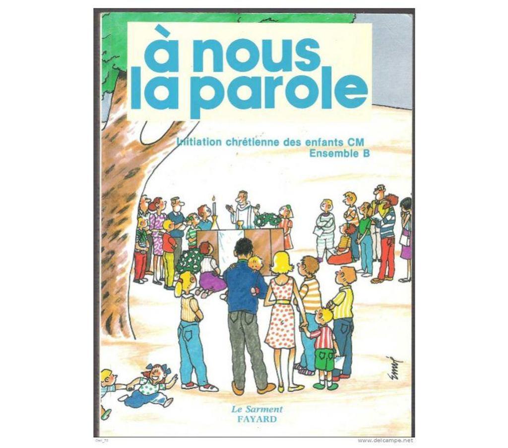 Livres occasion Tarn-et-Garonne Montauban - 82000 - Photos Vivastreet A NOUS LA PAROLE, initiation chrétienne des enfants