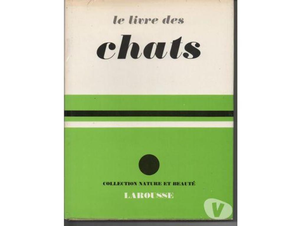 Livres occasion Tarn-et-Garonne Montauban - 82000 - Photos Vivastreet LE LIVRE DES CHATS - Collection nature et beauté