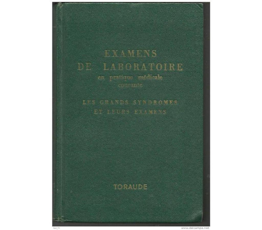 Livres occasion Tarn-et-Garonne Montauban - 82000 - Photos Vivastreet labo TORAUDE Examens de laboratoire et les grands syndromes