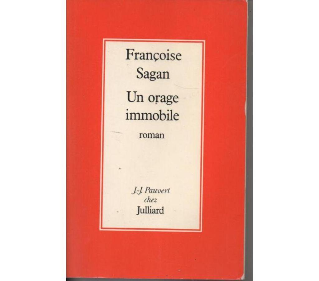 Livres occasion Tarn-et-Garonne Montauban - 82000 - Photos Vivastreet Françoise SAGAN Un orage immobile Edition JULLIARD
