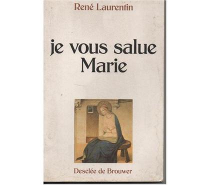 Livres Montauban Tarn-et-Garonne - Photos Vivastreet René LAURENTIN Je vous salue Marie