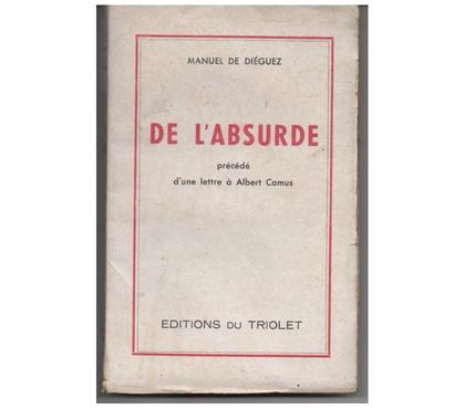 Livres occasion Montauban Tarn-et-Garonne - Photos Vivastreet Manuel DE DIEGUEZ : De l'absurde précédé d'une lettre à Albe