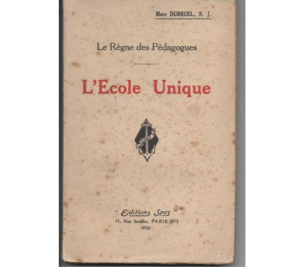 Livres occasion Tarn-et-Garonne Montauban - 82000 - Photos Vivastreet Marc DUBRUEL Le règne des pédagogues, l'école Unique