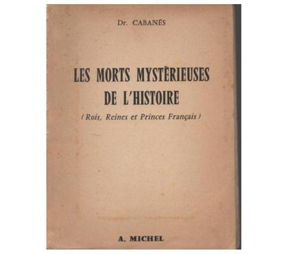 Livres Montauban Tarn-et-Garonne - Photos Vivastreet Dr CABANES Les morts mystérieuses de l'Histoire