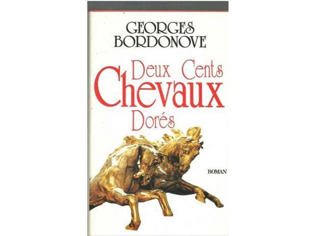 Livres occasion Tarn-et-Garonne Montauban - 82000 - Photos Vivastreet Georges BORDONOVE deux cent chevaux dores