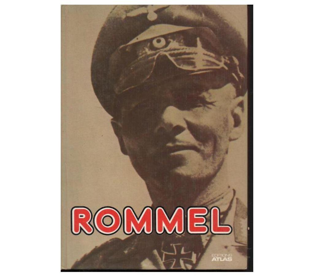 Livres occasion Tarn-et-Garonne Montauban - 82000 - Photos Vivastreet ROMMEL par Bernard LEUSCHNER Editions Atlas