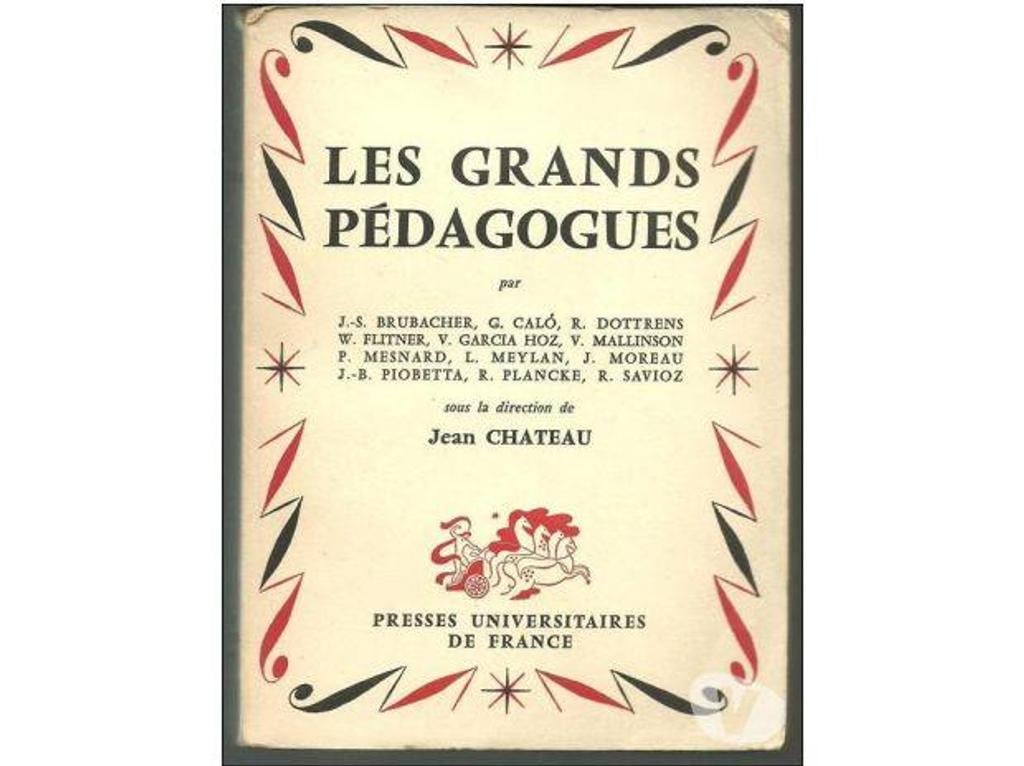 Livres occasion Tarn-et-Garonne Montauban - 82000 - Photos Vivastreet LES GRANDS PEDAGOGUES par Brubacher etc Presses universitair