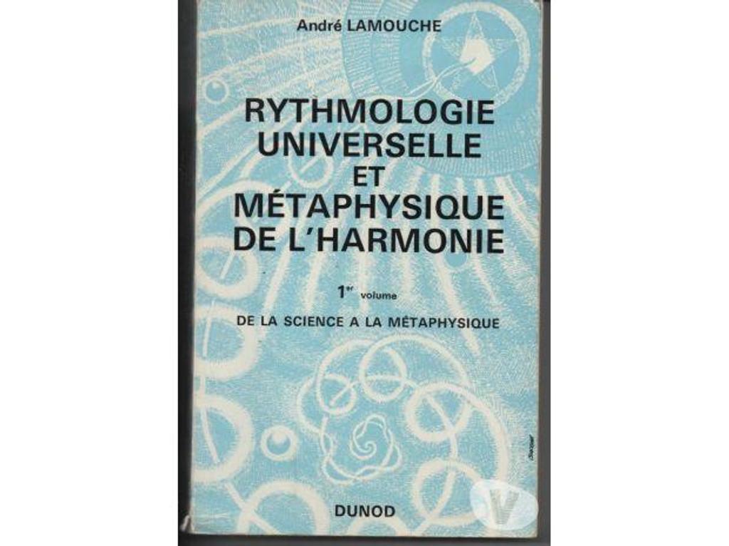 Livres occasion Tarn-et-Garonne Montauban - 82000 - Photos Vivastreet LAMOUCHE André : Rythmologie universelle et métaphysique de