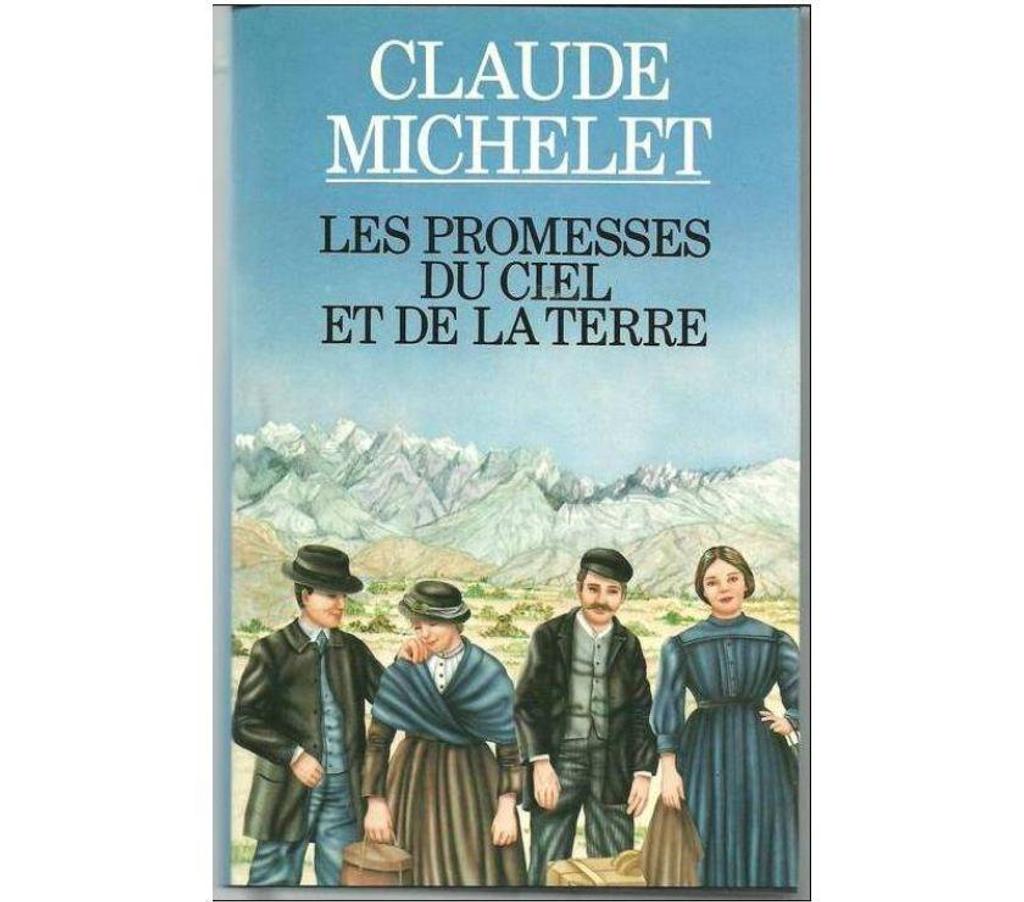 Livres occasion Tarn-et-Garonne Montauban - 82000 - Photos Vivastreet Claude MICHELET Les promesses du ciel et de la terre