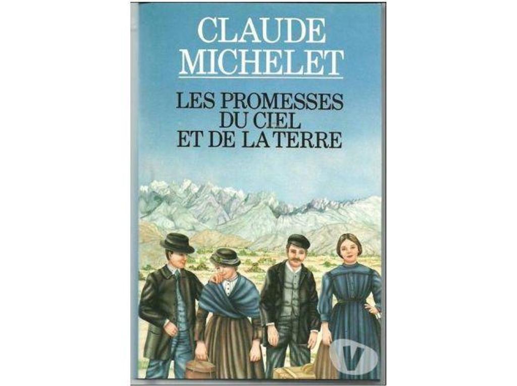 Livres occasion Tarn-et-Garonne Montauban - 82000 - Photos Vivastreet Claude MICHELET Les promesses du ciel et de la terre