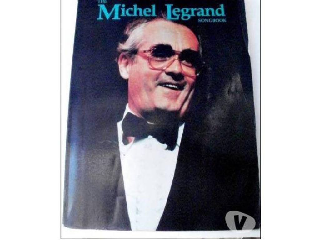 Livres occasion Tarn-et-Garonne Montauban - 82000 - Photos Vivastreet The Michel Legrand Songbook (piano vocal guitar)