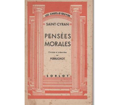 Livres occasion Montauban Tarn-et-Garonne - Photos Vivastreet SAINT CYRAN Pensées morales choisies et présentées par PERRU