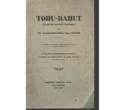 Livres occasion Montauban Tarn-et-Garonne - Photos Vivastreet ROUCAYROL et TERRIER TOHU-BAHUT Revue en 2 actes