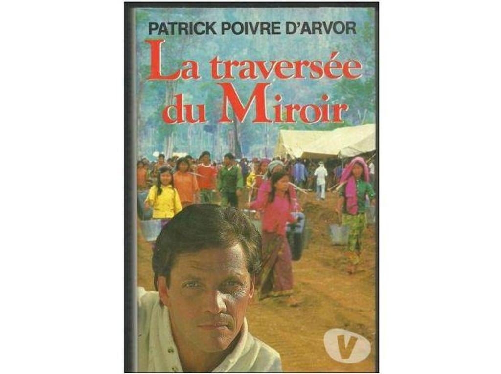 Livres occasion Tarn-et-Garonne Montauban - 82000 - Photos Vivastreet Patrick POIVRE D'ARVOR La traversée du miroir