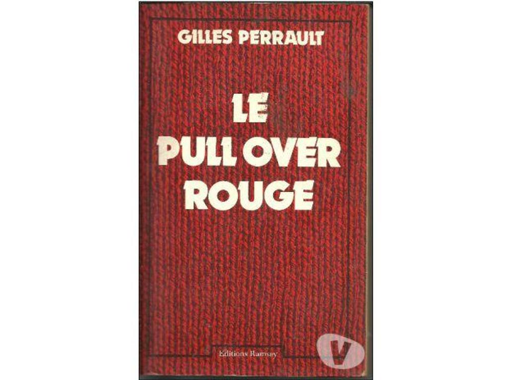 Livres occasion Tarn-et-Garonne Montauban - 82000 - Photos Vivastreet Gilles PERRAULT Le pull over rouge editions RAMSAY