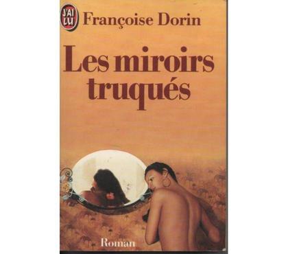 Livres occasion Montauban Tarn-et-Garonne - Photos Vivastreet Françoise DORIN Les miroirs truqués