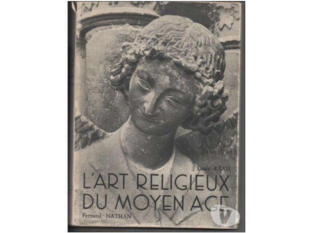Livres occasion Tarn-et-Garonne Montauban - 82000 - Photos Vivastreet Louis REAU L'art religieux du Moyen Age
