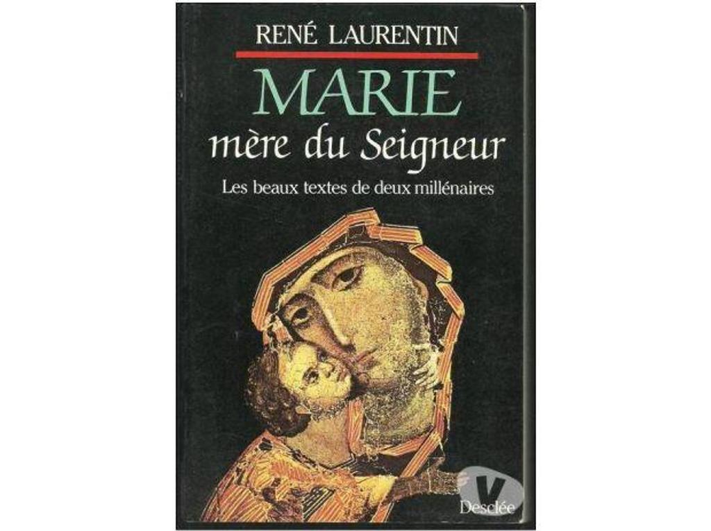 Livres occasion Tarn-et-Garonne Montauban - 82000 - Photos Vivastreet René LAURENTIN Marie mère du Seigneur - Les beaux textes de