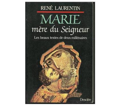 Livres occasion Montauban Tarn-et-Garonne - Photos Vivastreet René LAURENTIN Marie mère du Seigneur - Les beaux textes de 