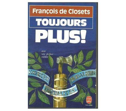 Livres occasion Montauban Tarn-et-Garonne - Photos Vivastreet François de CLOSETS Toujours plus - Livre de poche