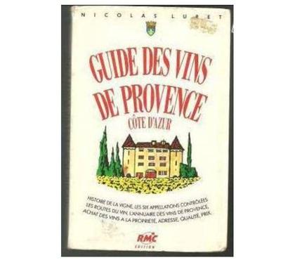 Livres occasion Montauban Tarn-et-Garonne - Photos Vivastreet Nicolas LURET GUIDE DES VINS DE PROVENCE