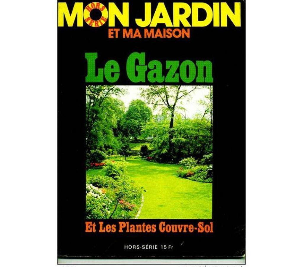 Livres occasion Tarn-et-Garonne Montauban - 82000 - Photos Vivastreet Le gazon et les plantes couvre sol MON JARDIN et MA MAISON