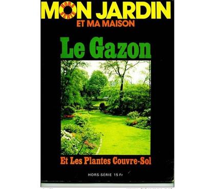 Livres occasion Montauban Tarn-et-Garonne - Photos Vivastreet Le gazon et les plantes couvre sol MON JARDIN et MA MAISON