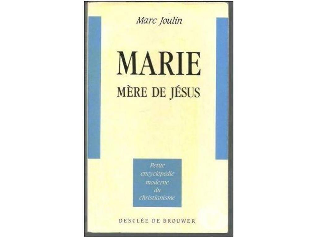 Livres occasion Tarn-et-Garonne Montauban - 82000 - Photos Vivastreet Marc JOULIN Marie mère de Jesus