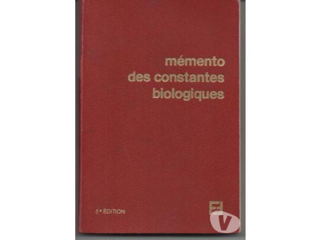 Livres occasion Tarn-et-Garonne Montauban - 82000 - Photos Vivastreet Memento des constantes biologiques Labo FOURNIER