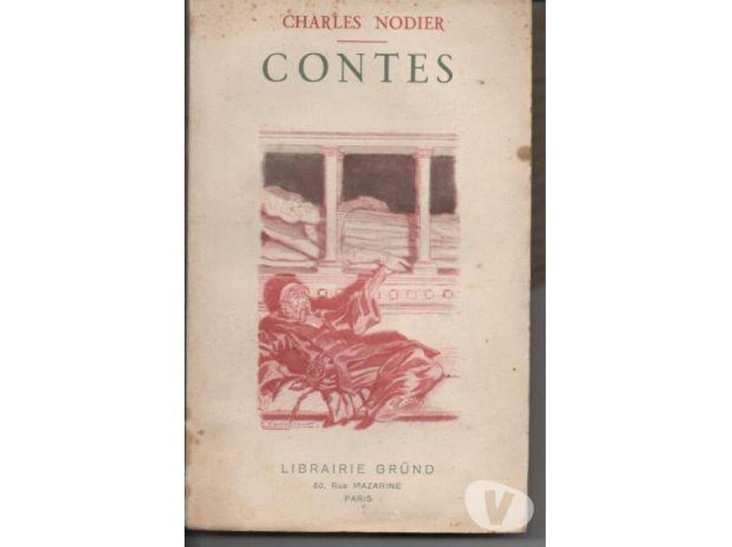 Livres occasion Tarn-et-Garonne Montauban - 82000 - Photos Vivastreet Charles NODIER Contes et nouvelles - GRUND - 1936