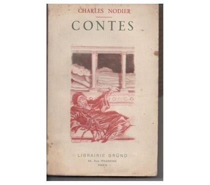 Livres occasion Montauban Tarn-et-Garonne - Photos Vivastreet Charles NODIER Contes et nouvelles - GRUND - 1936