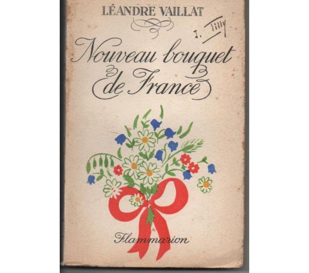 Livres occasion Tarn-et-Garonne Montauban - 82000 - Photos Vivastreet Leandre VAILLAT Nouveau bouquet de France - 1938