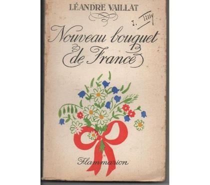 Livres occasion Montauban Tarn-et-Garonne - Photos Vivastreet Leandre VAILLAT Nouveau bouquet de France - 1938