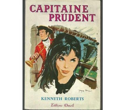 Livres occasion Montauban Tarn-et-Garonne - Photos Vivastreet Kenneth ROBERTS Capitaine PRUDENT 1959