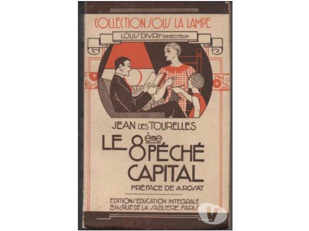 Livres occasion Tarn-et-Garonne Montauban - 82000 - Photos Vivastreet LE 8e PECHE CAPITAL de Jean des Tourelles - 1935