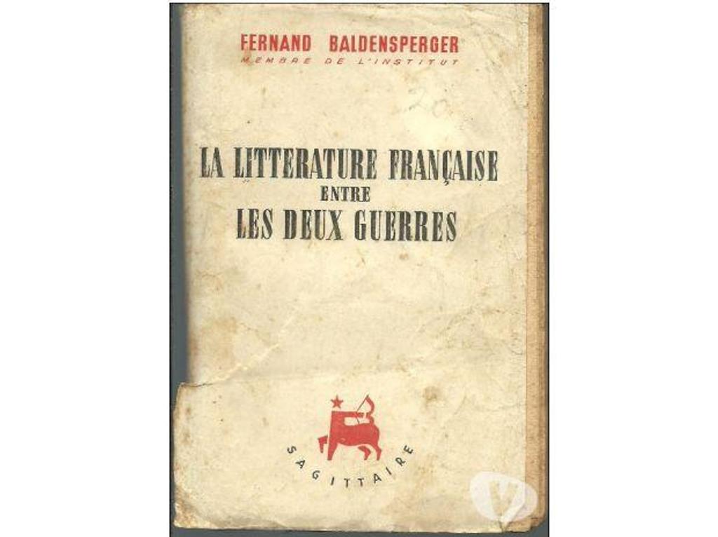 Livres occasion Tarn-et-Garonne Montauban - 82000 - Photos Vivastreet BALDENSPERGER La littérature française entre les deux guerre