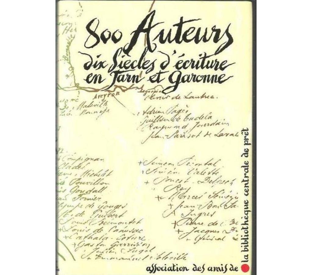 Livres occasion Tarn-et-Garonne Montauban - 82000 - Photos Vivastreet 800 auteurs dix siècles d'écriture en Tarn et Garonne