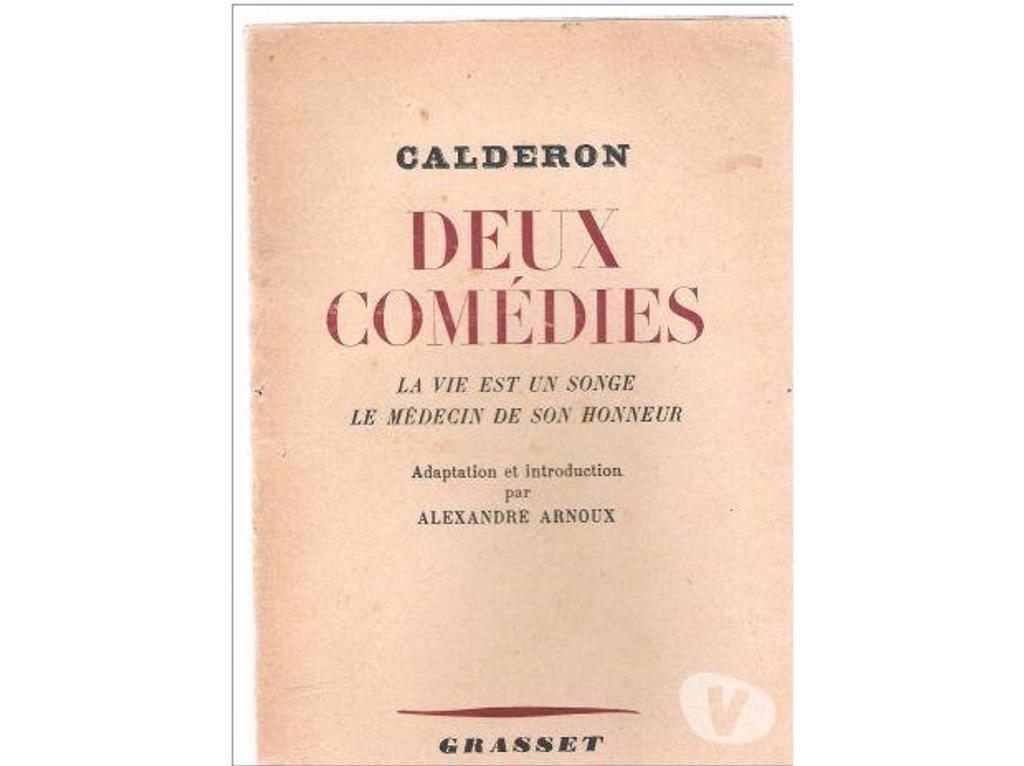 Livres occasion Tarn-et-Garonne Montauban - 82000 - Photos Vivastreet CALDERON : deux comédies, LA VIE est UN SONGE et LE MEDECIN 
