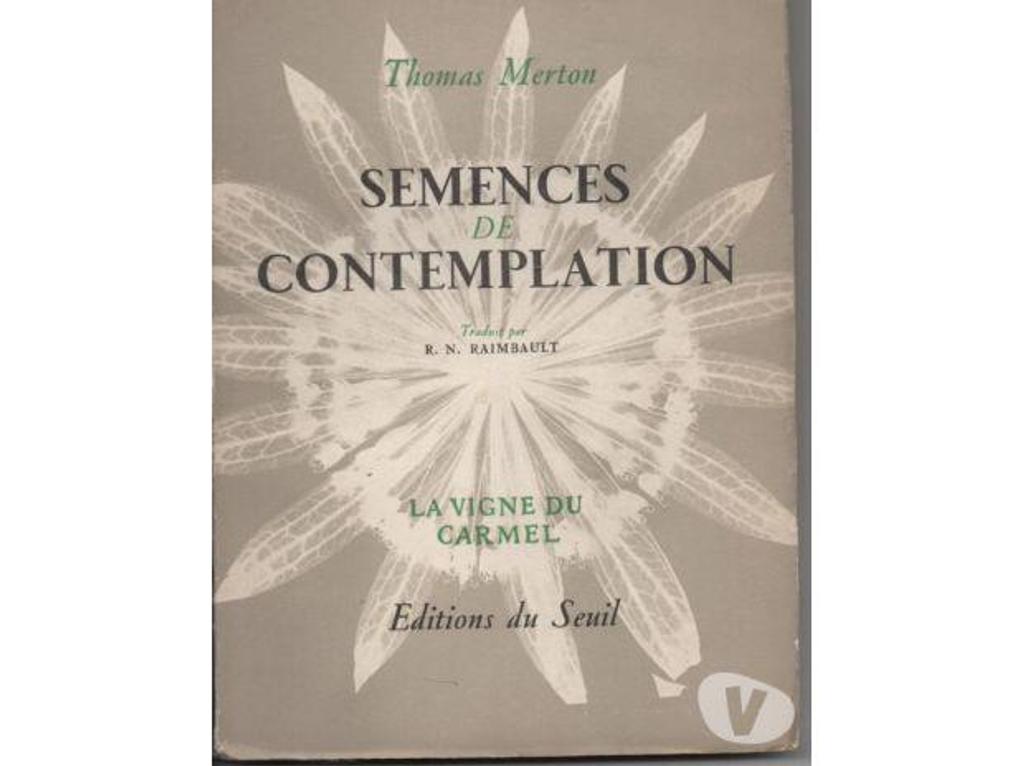Livres occasion Tarn-et-Garonne Montauban - 82000 - Photos Vivastreet Thomas MERTON Semences de contemplation -LA VIGNE