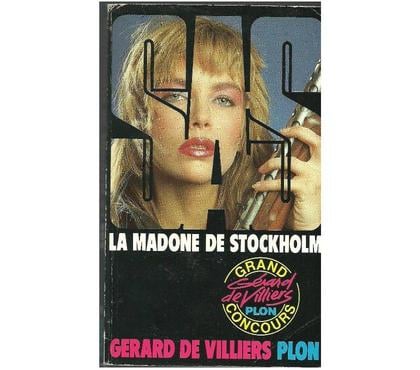 Livres occasion Montauban Tarn-et-Garonne - Photos Vivastreet Gérard de Villiers - SAS - LA MADONE de STOCKHOLM 