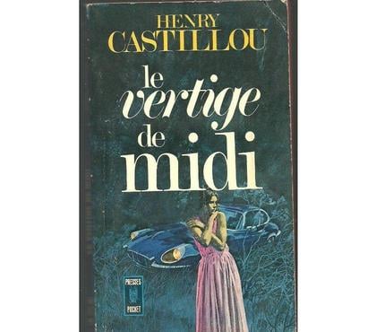 Livres Montauban Tarn-et-Garonne - Photos Vivastreet Henry CASTILLOU Le vertige de midi