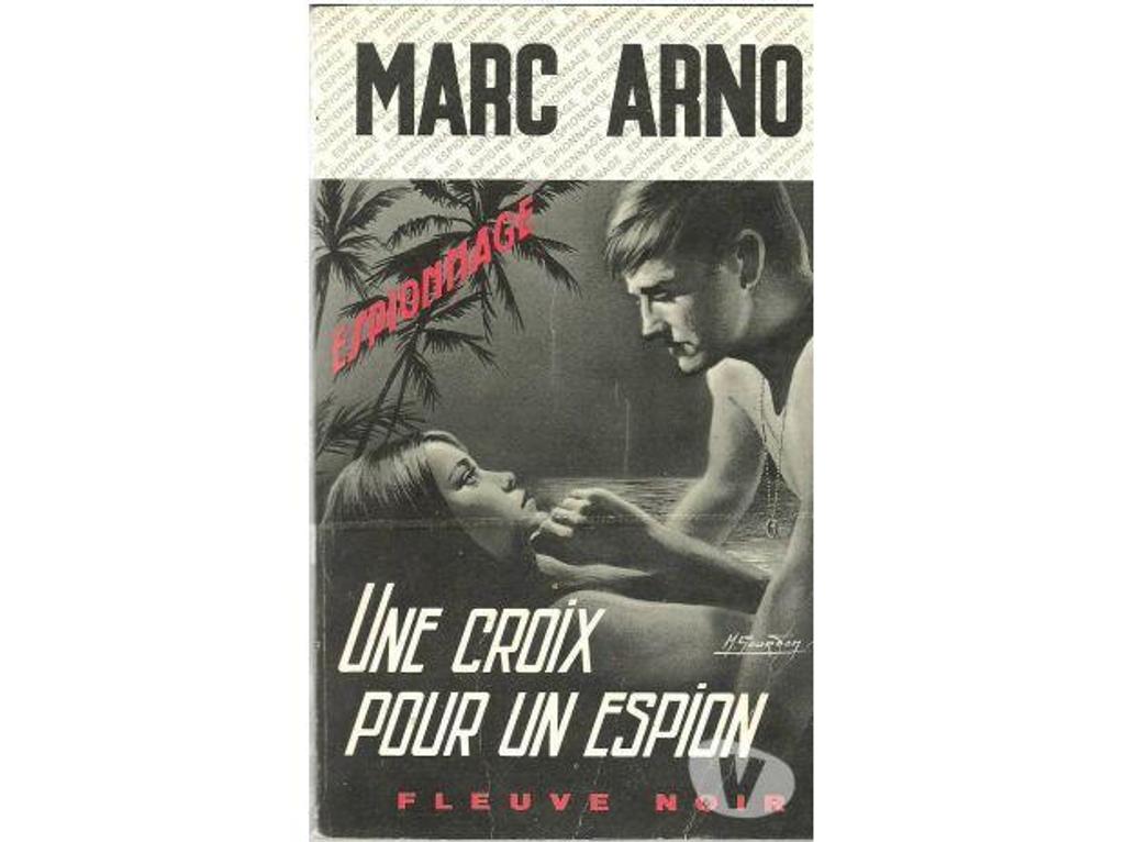Livres occasion Tarn-et-Garonne Montauban - 82000 - Photos Vivastreet Marc ARNO Une croix pour un espion