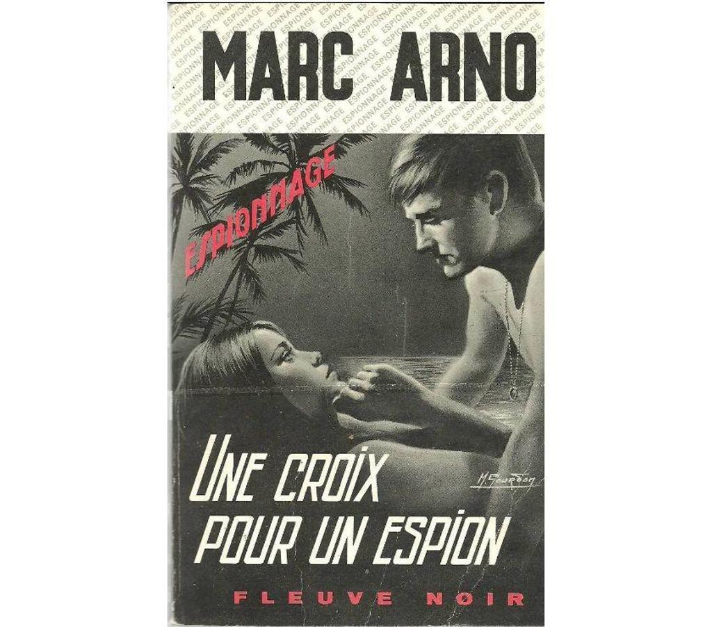 Livres occasion Tarn-et-Garonne Montauban - 82000 - Photos Vivastreet Marc ARNO Une croix pour un espion