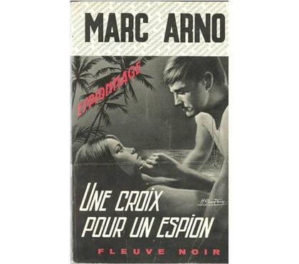 Livres occasion Montauban Tarn-et-Garonne - Photos Vivastreet Marc ARNO Une croix pour un espion